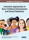 BETTS THAI, Anastasia Lynn Betts, Khanh-Phuong Thai - Handbook of Research on Innovative Approaches to Early Childhood Development and School Readiness