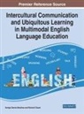 GARCIA-SANCHEZ CLO, Richard Clouet, Soraya Garcia-Sanchez, Soraya García-Sánchez - Intercultural Communication and Ubiquitous Learning in Multimodal English Language Education