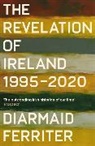 DIARMAID FERRITER, Diarmaid Ferriter, Ferriter Diarmaid - The Revelation of Ireland