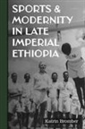 Dr Katrin Bromber, Katrin Bromber - Sports & Modernity in Late Imperial Ethiopia