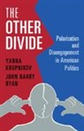 Yanna Krupnikov, Yanna Ryan Krupnikov, Krupnikov Yanna, John Barry Ryan, Ryan John Barry - Other Divide