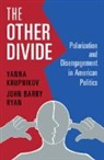 Yanna Krupnikov, Yanna Ryan Krupnikov, Krupnikov Yanna, John Barry Ryan, Ryan John Barry - Other Divide