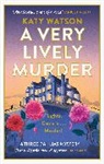 KATY WATSON, Katy Watson, Watson Katy - A Very Lively Murder