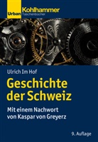 Kaspar von Greyerz, Ulric Im Hof, Ulrich Im Hof, Ulrich (Prof. Dr.) Im Hof, Kaspar Von Greyerz - Geschichte der Schweiz