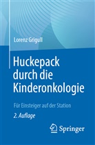 Lorenz Grigull, Benedikt Wronski - Huckepack durch die Kinderonkologie