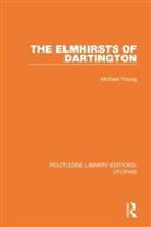 Michael Young, Michael (Institute of Education Young - Elmhirsts of Dartington