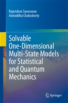 Aniruddha Chakraborty, Rajendra Saravanan, Rajendran Saravanan - Solvable One-Dimensional Multi-State Models for Statistical and Quantum Mechanics