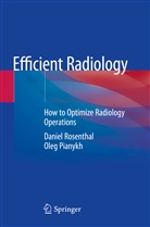 Oleg Pianykh, Danie Rosenthal, Daniel Rosenthal - Efficient Radiology