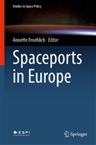 Annett Froehlich, Annette Froehlich - Spaceports in Europe