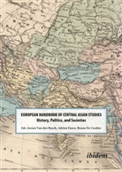 Jeroen Fauve van den Bosch, Jeroen Van Den Bosch, B. J. De Cordier, Adrien Fauve, Jeroen Fauve Adrien De Cordier B J Van Den Bosch, B. J. De Cordier... - The European Handbook of Central Asian Studies - History, Politics, and Societies