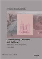 Svitlana Biedarieva, Svitlan Biedarieva, Svitlana Biedarieva, Umland, Umland - Contemporary Ukrainian and Baltic Art - Political and Social Perspectives, 1991-2021