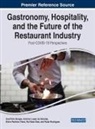 BORGES SACHS SUSAI, ?annis ?sekouras, Ana Pinto Borges, Arjan Gjonca, António Lopes de Almeida, Ana Pinto Borges... - Gastronomy, Hospitality, and the Future of the Restaurant Industry