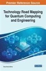 Mishra, Brojo Kishore Mishra - Technology Road Mapping for Quantum Computing and Engineering