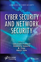 Abhijit Guha, Pramanik, S Pramanik, Sabyasachi Pramanik, Sabyasachi (Haldia Institute of Technolo Pramanik, Sabyasachi Samanta Pramanik... - Cyber Security and Network Security