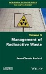 Jean-Claude Amiard - Management of Radioactive Waste
