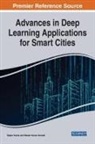 KUMAR DWIVEDI, Rakesh Kumar Dwivedi, Rajeev Kumar - Advances in Deep Learning Applications for Smart Cities