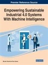 AHMAD ZAMAN, Muneer Ahmad, Noor Zaman - Empowering Sustainable Industrial 4.0 Systems With Machine Intelligence