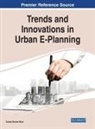 Silva, Carlos Nunes Silva, Carlos Nunes Silva - Trends and Innovations in Urban E-Planning