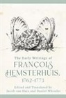 FRANCOI HEMSTERHUIS, Francois Hemsterhuis, Jacob van Sluis, Jacob van Sluis, Daniel Whistler - Early Writings of Francois Hemsterhuis, 1762-1773