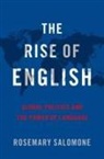 Salomone, Rosemary Salomone, Rosemary (Kenneth Wang Professor of Law Salomone - Rise of English
