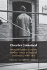 Catherine Cox, Catherine (University College Dublin) Cox, Catherine (University College Dublin) Marland Cox, Cox Catherine, Hilary Marland, Hilary (University of Warwick) Marland... - Disorder Contained