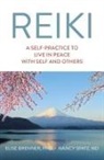 Elise Brenner, Nancy Spatz - Reiki: A Self-Practice To Live in Peace with Self and Others