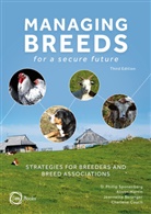 Jeannette Beranger, Charlene Couch, Alison Martin, D P SPONENBERG, D. Phillip Sponenberg - Managing Breeds for a Secure Future 3rd Edition