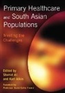 Shahid Ali, Shahid (Centre for Research in Primary Care Ali, Ali Shahid, Karl Atkin, Atkin Karl - Primary Healthcare and South Asian Populations