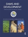 World Commission on Dams - Dams and Development