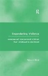 Myra J. Hird - Engendering Violence