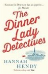 Hannah Hendy - The Dinner Lady Detectives