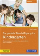 Peter Thiesen - Die gezielte Beschäftigung im Kindergarten