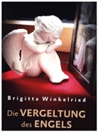 Brigitta Winkelried - Die Vergeltung des Engels