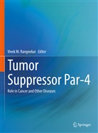 Rangnekar, Vivek M. Rangnekar, Vive M Rangnekar, Vivek M Rangnekar, Vivek M. Rangnekar - Tumor Suppressor Par-4