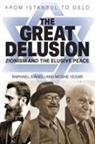 Raphael Israeli and Moshe Yegar, Raphael Israeli, Moshe Yegar, Kalpart - The Great Delusion
