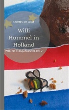 Christina de Groot - Willi Hummel in Holland