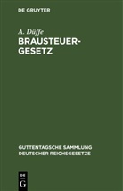 A. Düffe - Brausteuergesetz
