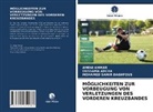OUSSAM ABCHA, Oussama Abcha, Amen AMMAR, Ameni Ammar, MOHAMED SAMI DAGHFOUS, Mohamed Samir Daghfous - MÖGLICHKEITEN ZUR VORBEUGUNG VON VERLETZUNGEN DES VORDEREN KREUZBANDES