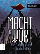 Ul Bendick, Uli Bendick, Maik Braun, Maike Braun, Christoph Ecker, Christoph u a Ecker... - Macht und Wort