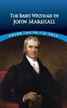 Henry M. Christman, Henry M. Marshall Christman, John Grafton, John Marshall, John Grafton Marshall, John/ Grafton Marshall - The Essential Writings of John Marshall