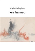 Sibylle Klefinghaus - herz lass nach