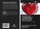 Zulibeth Arteaga, Joel Alexander Cardozo Fagúndez, Juana Lorves - Procedure per l'insegnamento e l'apprendimento dell'emoterapia