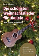 Bernd Brümmer - Die schönsten Weihnachtslieder für Ukulele