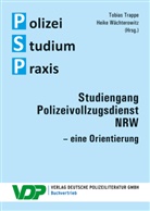 Tobia Trappe, Tobias Trappe, Wächterowitz, Wächterowitz, Heike Wächterowitz - Studiengang Polizeivollzugsdienst NRW