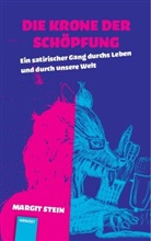 Margit Stein - Die Krone der Schöpfung