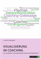 Claudia Thienenkamp - Visualisierung im Coaching. Ein "sichtbares" Erfolgskriterium für den Coachingprozess?