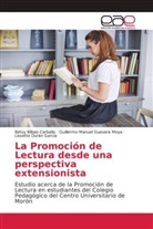Betsy Bilbao Carballo, Lissette Durán García, Guillermo Manuel Guevara Moya - La Promoción de Lectura desde una perspectiva extensionista