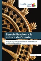 David Arango - Zen-civilización a la música de Oriente
