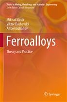 Aitber Bizhanov, Vikto Dashevskii, Viktor Dashevskii, Mikhai Gasik, Mikhail Gasik - Ferroalloys