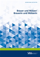 Achim Nieroda, Christopher Meye, Christopher Meyer, Martin Zuber, Oliver Landsberge, Oliver Landsberger... - Brauer und Mälzer/Brauerin und Mälzerin